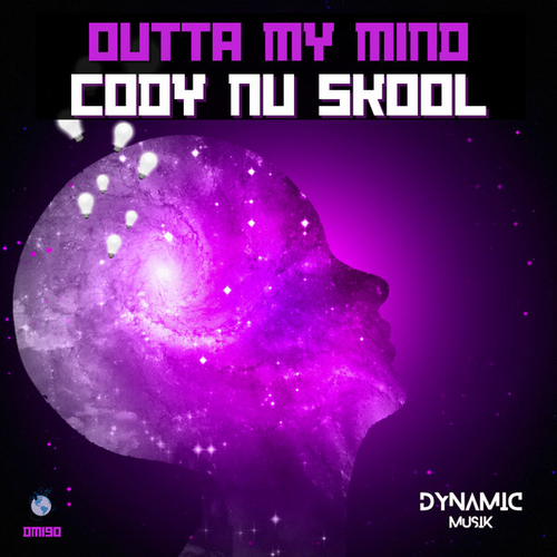 Cody Nu Skool - Outta My Mind [DM190]